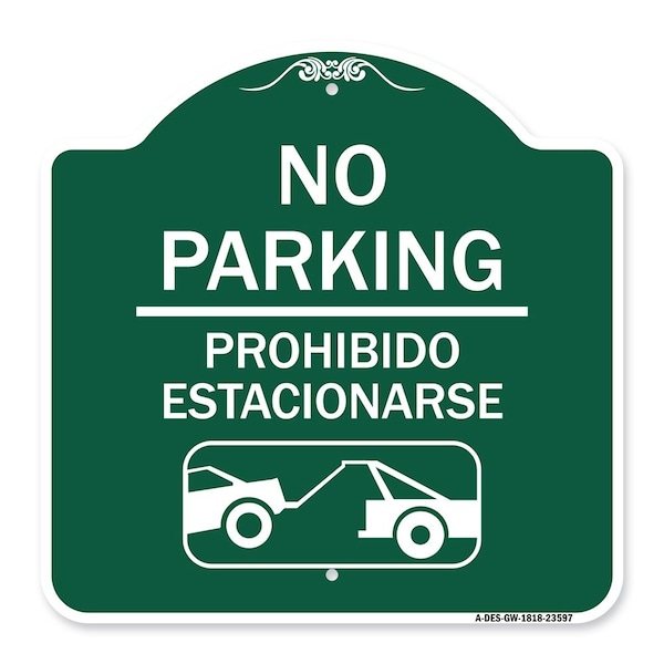 No Parking Prohibido Estacionarse W/ Car Tow Graphic, Green & White Alum, 18" x 18", GW-1818-23597